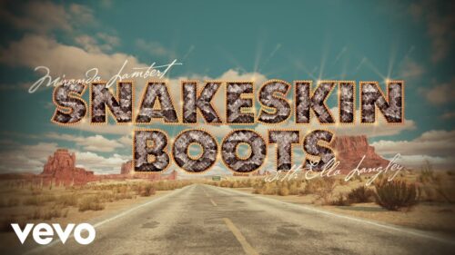 "Snakeskin Boots" Lyric Video // Miranda Lambert, Ella Langley